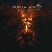 BRAZEN ABBOT - Live and learn