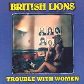 BRITISH LIONS - Trouble with women