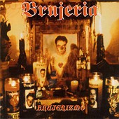BRUJERIA - Brujerizmo