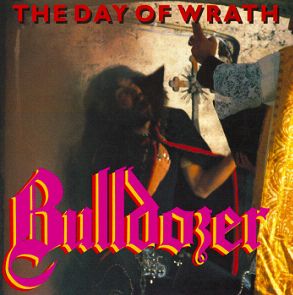 BULLDOZER - Days of wrath