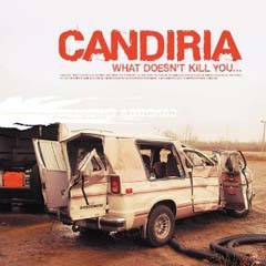 CANDIRIA - What doesnt kill you