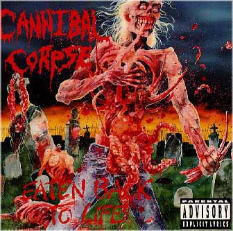 CANNIBAL CORPSE - Eaten back to life