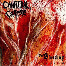 CANNIBAL CORPSE - The bleeding