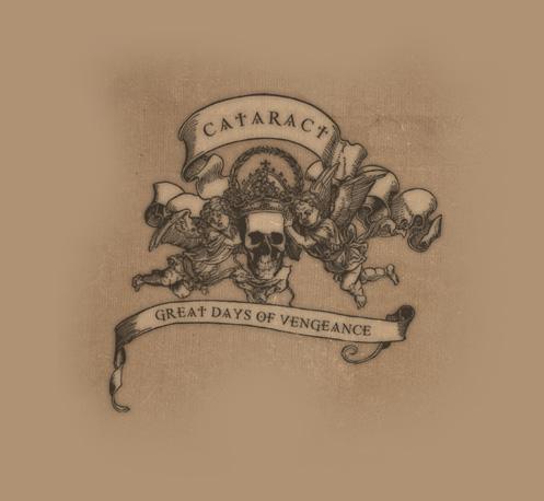 CATARACT - Great days of vengeance