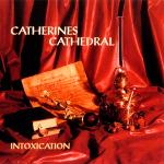 CATHERINES CATHEDRAL - Intoxication