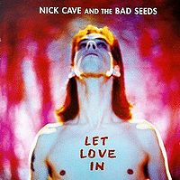 CAVE NICK - Let love in