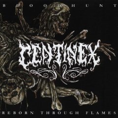 CENTINEX - Bloodhunt/Reborn in flames