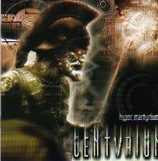 CENTURION - Hyper martyrium
