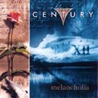 CENTURY - Melancholia