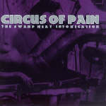 CIRCUS OF PAIN - The Swamp meat intoxica