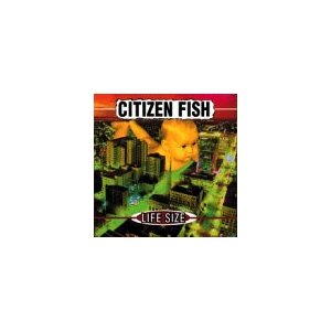 CITIZEN FISH - Life size