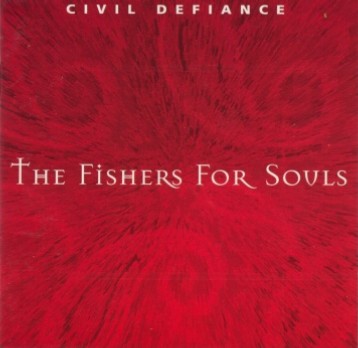 CIVIL DEFIANCE - The fishers of souls