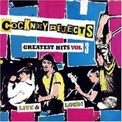 COCKNEY REJECTS - Greatest hits vol.3