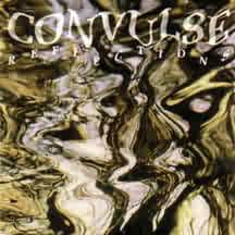 CONVULSE - Reflections