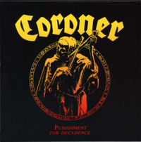 CORONER - Punishment for decadence