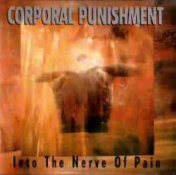 CORPORAL PUNISHMENT - Into the nerve of