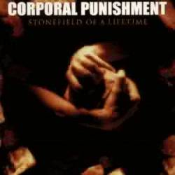 CORPORAL PUNISHMENT - Stonefield of a li