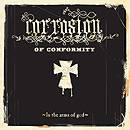 CORROSION OF CONFORMITY - In the arms of