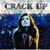 CRACK UP - From the ground