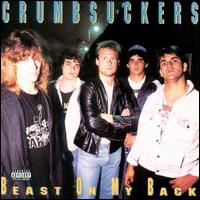 CRUMBSUCKERS - Beast on my back