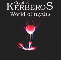 CRYPT OF KERBEROS - A world of myths