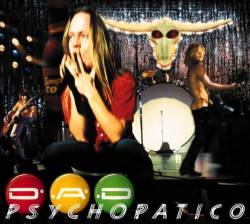 DAD - Psychopatico 2 CD