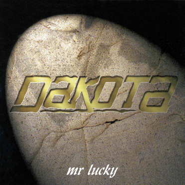 DAKOTA - Mr.Lucky