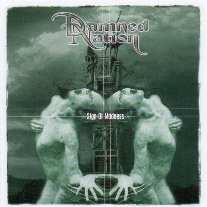 DAMNED NATION - Sign of madness
