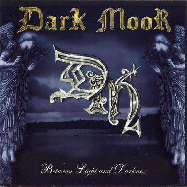 DARK MOOR - Between light and darkness