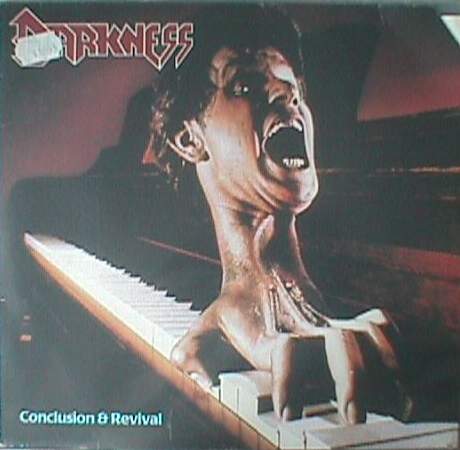 DARKNESS - Conclusion and revival