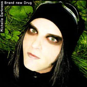 DARKNESS MICHELLE - Brand new drug - dig