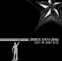 DARREN SMITH BAND - Keep the spirit aliv