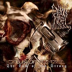 DAWN OF AZAZEL - The Law Of The Strong