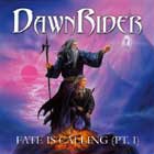 DAWNRIDER - Fate is calling pt. 1- ltd.e