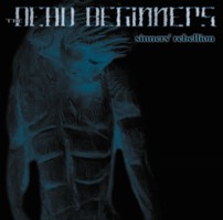 DEAD BEGINNERS - Sinners rebellion