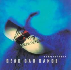 DEAD CAN DANCE - Spiritchaser