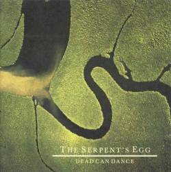 DEAD CAN DANCE - The serpents egg