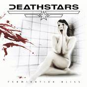 DEATHSTARS - Termination bliss