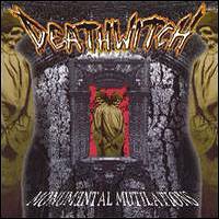 DEATHWITCH - Monumental mutilations