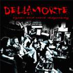 DELLAMORTE - Uglier and more disgusting