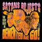 DEMENTED ARE GO - Satans reject - best o