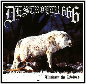 DESTROYER 666 - Unchain the wolves