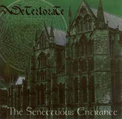 DETERIORATE - Senectous entrance