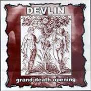 DEVLIN - Grand death opening