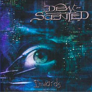 DEW-SCENTED - Inwards