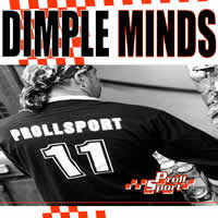 DIMPLE MINDS - Prollsport