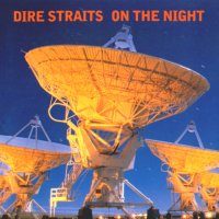 DIRE STRAITS - On the night - live