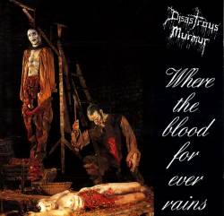 DISASTROUS MURMUR - Where the blood fore