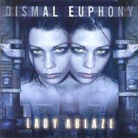 DISMAL EUPHONY - Lady ablaze