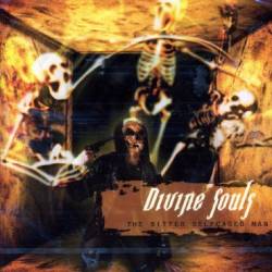 DIVINE SOULS - The bitter selfcaged man